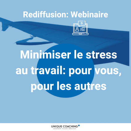 Webinaire (rediffusion): Minimiser le stress au travail