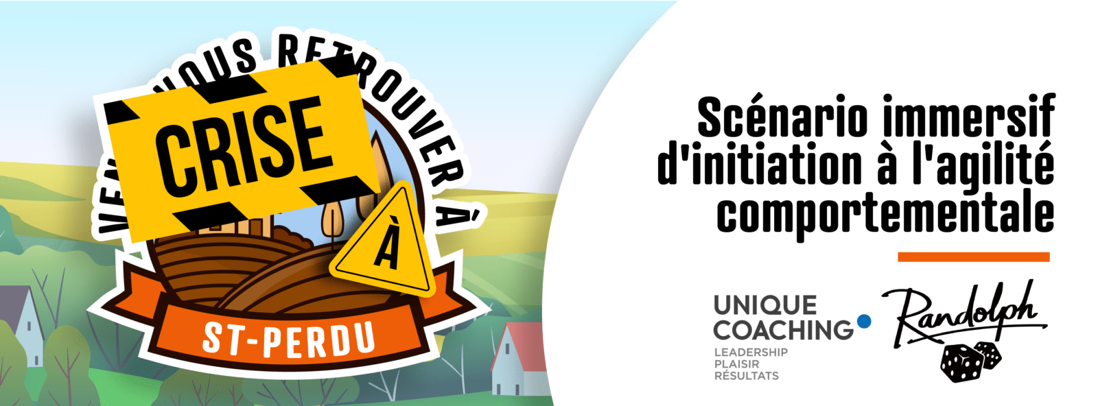 Team building Crise à St Perdu - Unique coaching - agilité comportementale